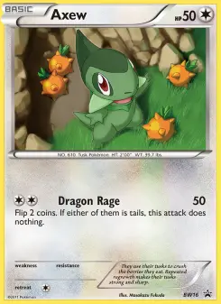 Axew BW16 — BW Black Star Promos