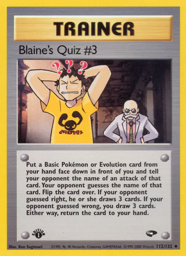 Blaine's Quiz #3 112 — Gym Challenge 112, 1st Edition finish