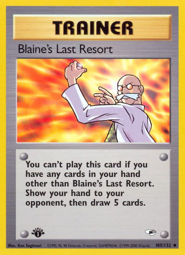 Blaine's Last Resort 105 — Gym Heroes 105, 1st Edition finish